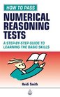 How to Pass Numerical Reasoning Tests A StepByStep Guide to Learning the Basic Skills