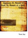 Anastasius Or Memoirs of a Greek Or Memoirs of a Greek Volume I