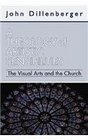 A Theology of Artistic Sensibilities The Visual Arts and the Church
