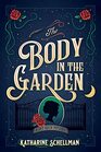 The Body in the Garden: A Lily Adler Mystery (LILLY ADLER MYSTERY, A)