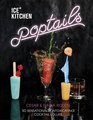 Ice Kitchen Poptails 50 Sensationally Intoxicating Cocktail Lollies