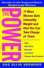 The Power: 11 Ways Women Gain Unhealthy Weight and How You Can Take Charge of Them