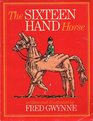The Sixteen Hand Horse