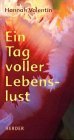 Ein Tag voller Lebenslust