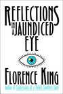 Reflections in a Jaundiced Eye