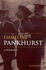 Emmeline Pankhurst A Biography