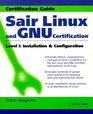 Sair Linux and GNU Certification Level 1 Installation and Configuration
