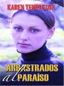 Arrastrados Al Paraso