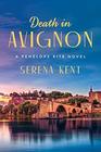 Death in Avignon A Penelope Kite Novel