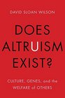 Does Altruism Exist Culture Genes and the Welfare of Others