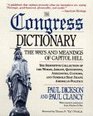 The Congress Dictionary The Ways and Meanings of Capitol Hill