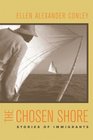 The Chosen Shore Stories of Immigrants
