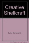 Creative Shellcraft