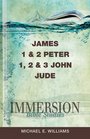 Immersion Bible Studies  James 1  2 Peter 12  3 John Jude