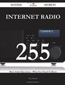 Internet Radio 255 Success Secrets 255 Most Asked Questions On Internet Radio  What You Need To Know