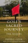 Golf's Sacred Journey the Sequel 7 More Days in Utopia