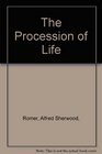 The Procession of Life