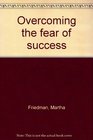 Overcoming the fear of success