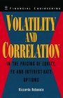 Volatility and Correlation  In the Pricing of Equity FX and InterestRate Options