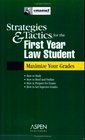 Strategies  Tactics for the First Year Law Student