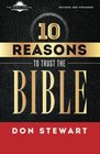 Ten Reasons to Trust the Bible