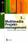 MultimediaProjektmanagement Von der Idee zum Produkt