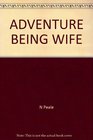 Adventure Being Wife