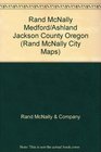 Rand McNally Medford/Ashland Jackson County Oregon