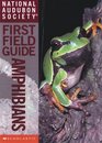 National Audubon Society First Field Guide Amphibians