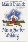 A Misty Harbor Wedding