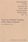 The Four Political Treatises of the Yellow Emperor  Original Mawangdui Texts With Complete English Translations and an Introduction