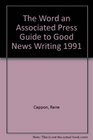 The Word an Associated Press Guide to Good News Writing 1991