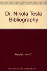 Dr Nikola Tesla Bibliography