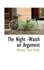 The Night Watch an Argument