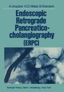 Endoscopic Retrograde PancreaticoCholangiography