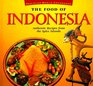 The Food of Indonesia Authentic Recipes from the Spice Islands