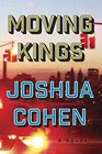 Moving Kings A Novel