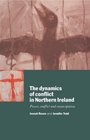 The Dynamics of Conflict in Northern Ireland Power Conflict and Emancipation