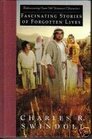 Facinating Stories Of Forgotten Lives (Rediscovering Some Old testament Characters)