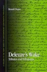 Deleuze's Wake Tributes and Tributaries