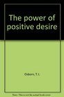 The power of positive desire