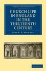 Church Life in England in the Thirteenth Century