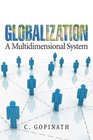 Globalization A Multidimensional System