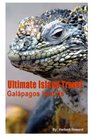 Ultimate Island Travel: Galapagos Islands