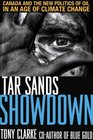 Tar Sands Showdown Canada and the New Politics of Oil in an Age of Climate Change