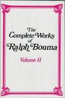 Complete Works of Ralph Bouma