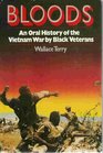 Bloods An Oral History of the Vietnam War by Black Veterans