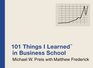 101 Things I Learned (TM) in Business School