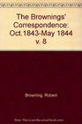 The Brownings' Correspondence Oct1843May 1844 v 8
