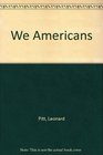 We Americans A topical history of the United States